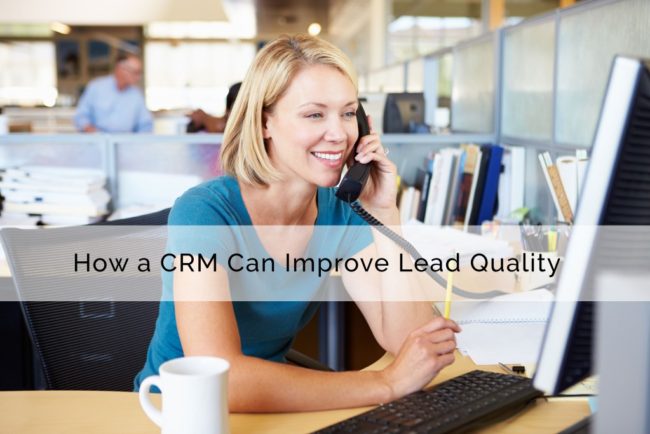 how-a-crm-can-improve-lead-quality-1024×683