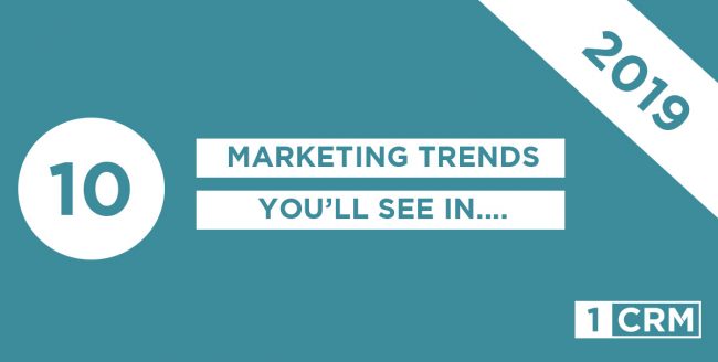marketing-trends-for-2019 marketing trends for 2019
