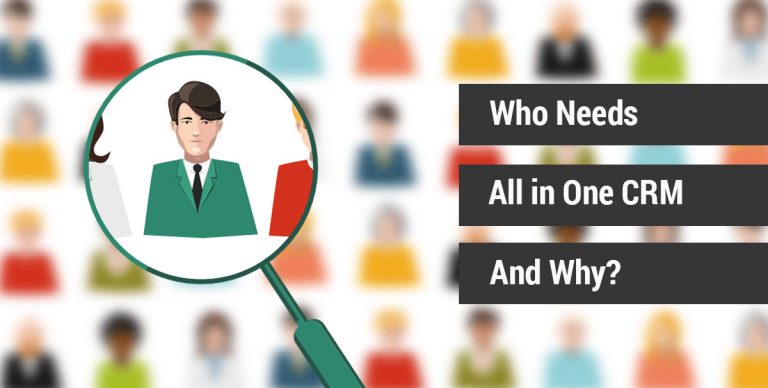 Who need an all in one CRM and why?