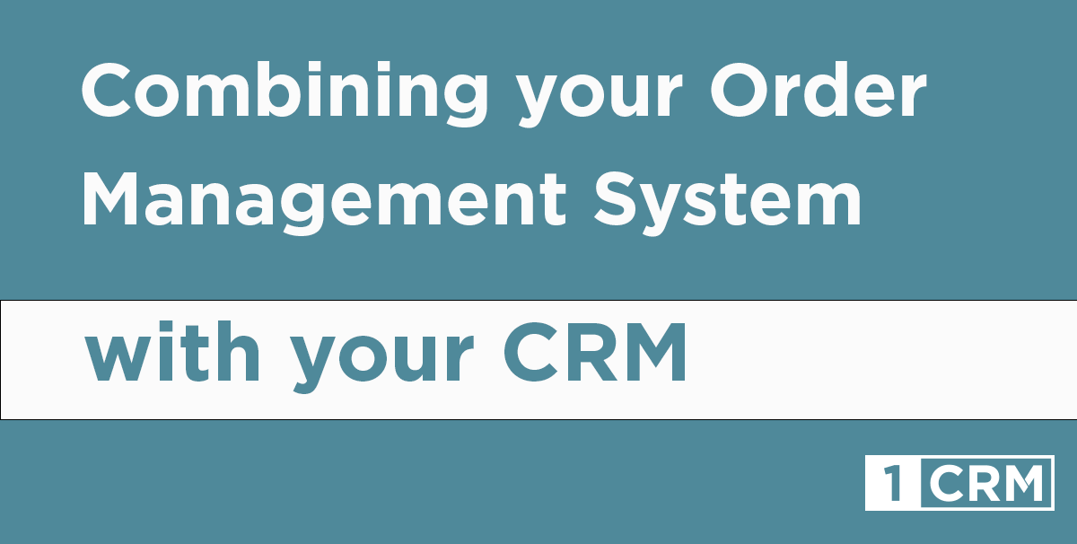 How Does an Order Management System Work With a CRM?
